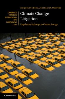 Climate Change Litigation : Regulatory Pathways to Cleaner Energy