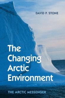 Changing Arctic Environment : The Arctic Messenger