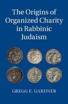 Origins of Organized Charity in Rabbinic Judaism