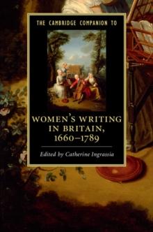 The Cambridge Companion to Women's Writing in Britain, 16601789