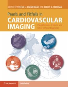 Pearls and Pitfalls in Cardiovascular Imaging : Pseudolesions, Artifacts, and Other Difficult Diagnoses