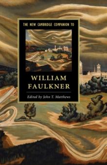 The New Cambridge Companion to William Faulkner