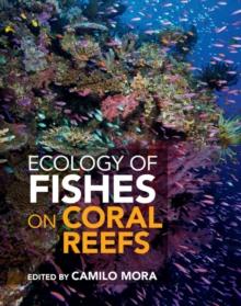 Ecology of Fishes on Coral Reefs