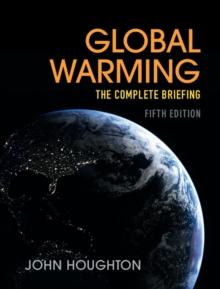 Global Warming : The Complete Briefing