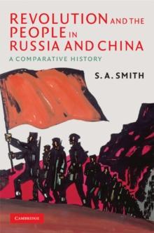 Revolution and the People in Russia and China : A Comparative History