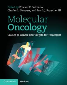 Molecular Oncology : Causes of Cancer and Targets for Treatment