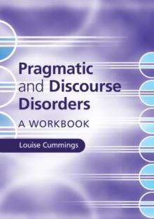 Pragmatic and Discourse Disorders : A Workbook