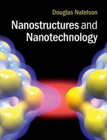 Nanostructures and Nanotechnology