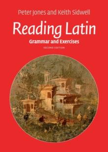 Reading Latin : Grammar and Exercises