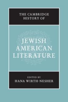 The Cambridge History of Jewish American Literature