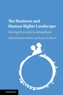 Business and Human Rights Landscape : Moving Forward, Looking Back