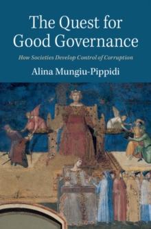 Quest for Good Governance : How Societies Develop Control of Corruption