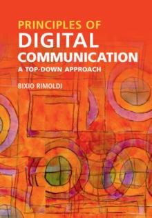 Principles of Digital Communication : A Top-Down Approach