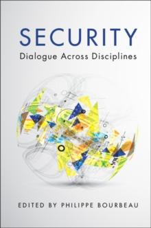 Security : Dialogue across Disciplines