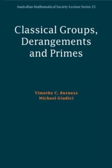 Classical Groups, Derangements and Primes