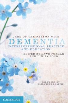 Care of the Person with Dementia : Interprofessional Practice and Education