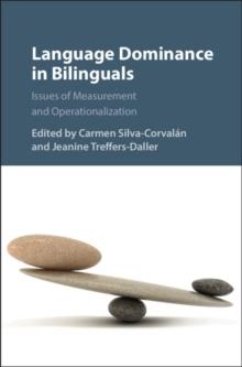 Language Dominance in Bilinguals : Issues of Measurement and Operationalization