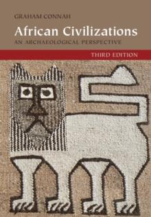 African Civilizations : An Archaeological Perspective