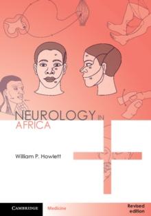 Neurology in Africa : Clinical Skills and Neurological Disorders