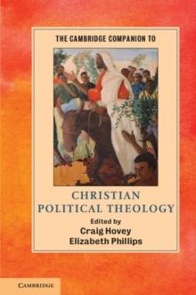 Cambridge Companion to Christian Political Theology