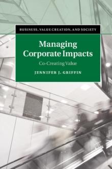 Managing Corporate Impacts : Co-Creating Value