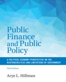 Public Finance and Public Policy : A Political Economy Perspective on the Responsibilities and Limitations of Government