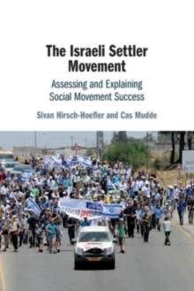 The Israeli Settler Movement : Assessing and Explaining Social Movement Success