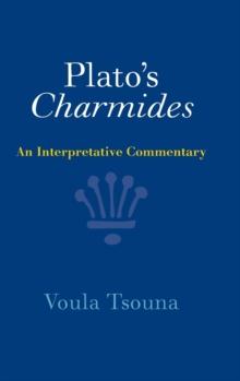 Plato's Charmides : An Interpretative Commentary