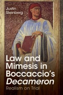 Law and Mimesis in Boccaccio's Decameron : Realism on Trial