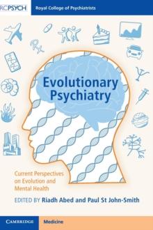 Evolutionary Psychiatry : Current Perspectives on Evolution and Mental Health