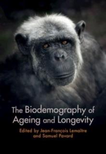 The Biodemography of Ageing and Longevity