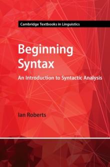 Beginning Syntax : An Introduction to Syntactic Analysis