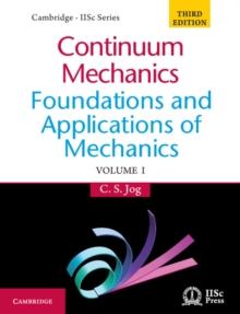 Continuum Mechanics: Volume 1 : Foundations and Applications of Mechanics