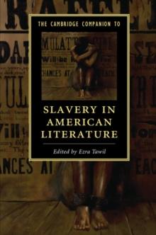 Cambridge Companion to Slavery in American Literature