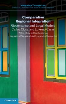 Comparative Regional Integration : Governance and Legal Models