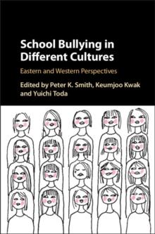 School Bullying in Different Cultures : Eastern and Western Perspectives