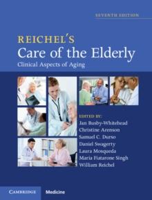 Reichel's Care of the Elderly : Clinical Aspects of Aging