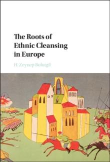 Roots of Ethnic Cleansing in Europe