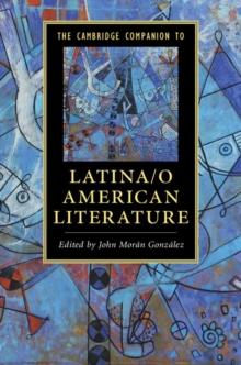 Cambridge Companion to Latina/o American Literature