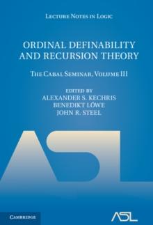 Ordinal Definability and Recursion Theory: Volume 3 : The Cabal Seminar, Volume III