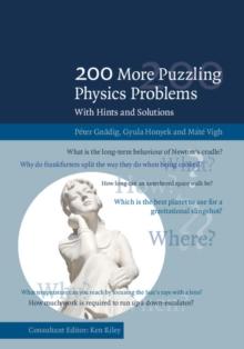 200 More Puzzling Physics Problems : With Hints and Solutions