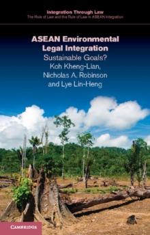 ASEAN Environmental Legal Integration : Sustainable Goals?