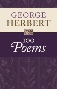 George Herbert: 100 Poems