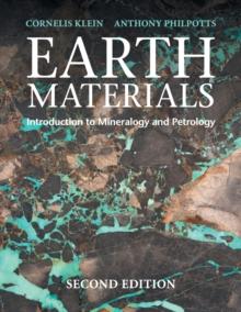 Earth Materials : Introduction to Mineralogy and Petrology