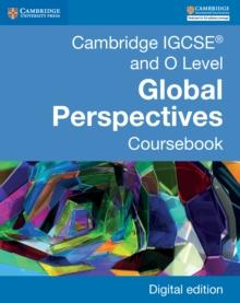 Cambridge IGCSE(R) and O Level Global Perspectives Coursebook Digital Edition