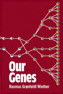 Our Genes : A Philosophical Perspective on Human Evolutionary Genomics