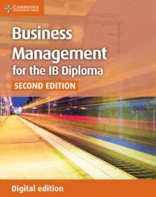 Business Management for the IB Diploma Coursebook Digital Edition