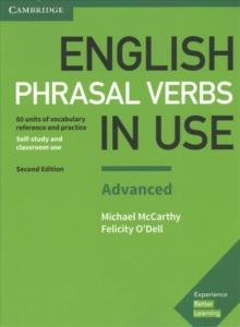 English Phrasal Verbs in Use Advanced Book with Answers : Vocabulary Reference and Practice