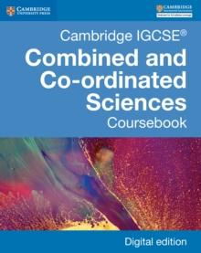 Cambridge IGCSE(R) Combined and Co-ordinated Sciences Coursebook Digital Edition