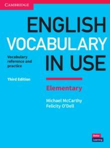 English Vocabulary in Use Elementary Book with Answers : Vocabulary Reference and Practice